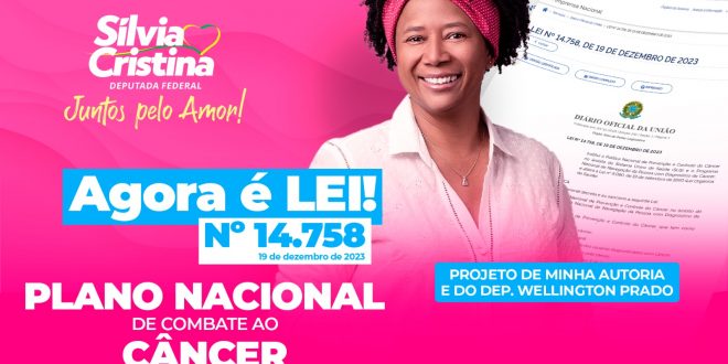 Sancionada sem vetos, Política Nacional do Câncer é vitória dos pacientes, diz deputada Sílvia Cristina